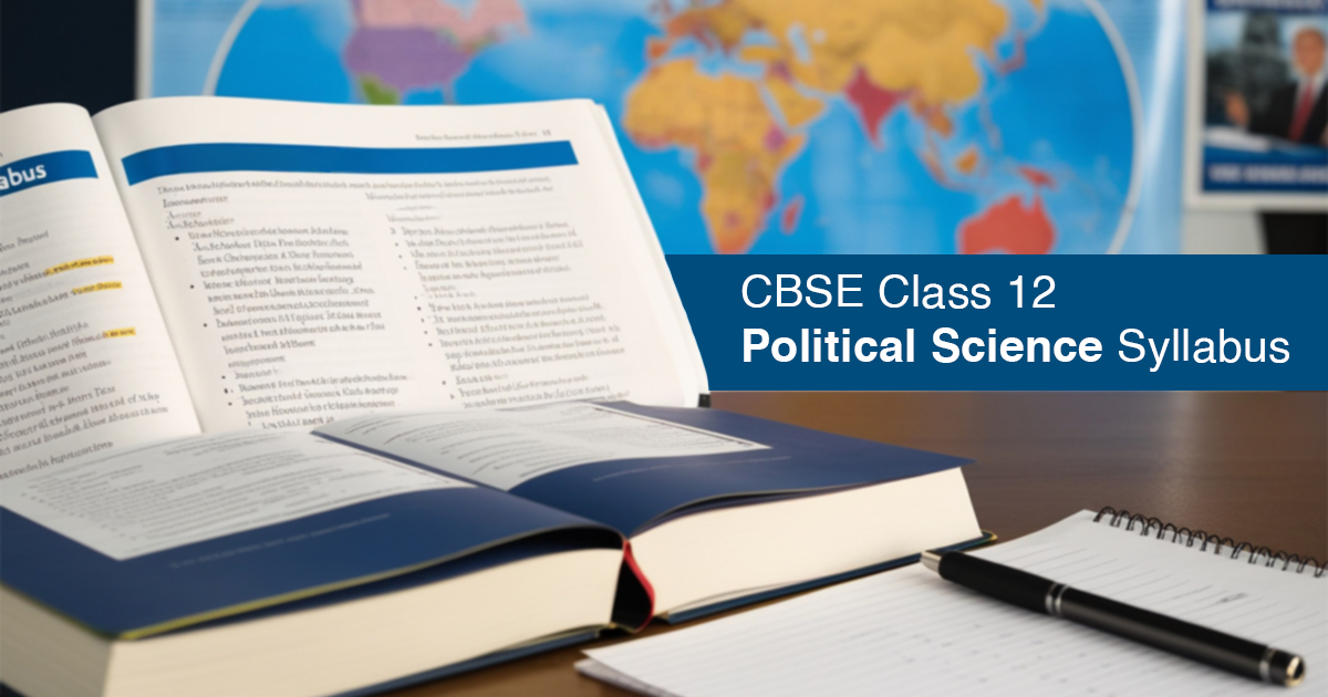 CBSE Class 12 Political Science Syllabus