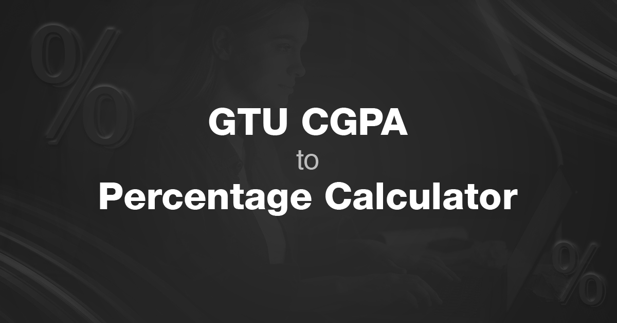 GTU CGPA to Percentage Calculator