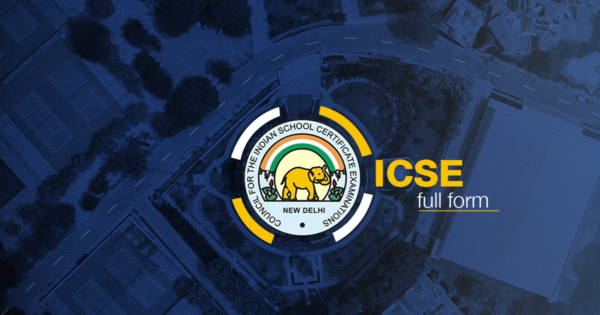 ICSE full form