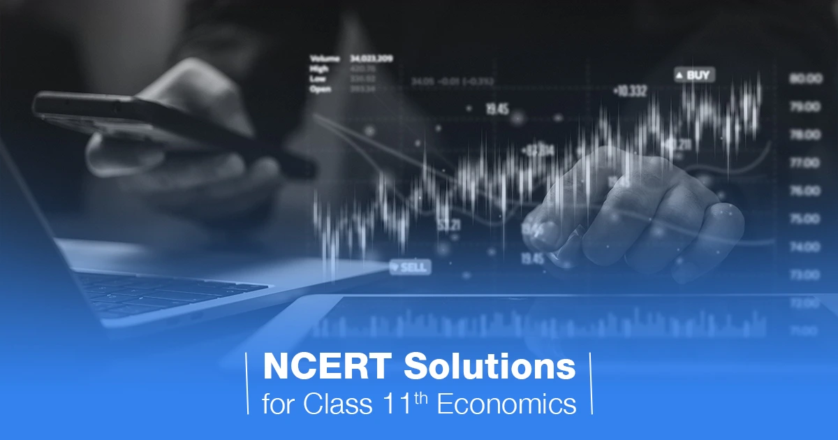 NCERT Solutions for Class 11 Economics