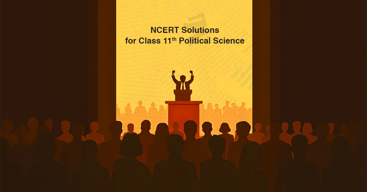 NCERT Solutions for Class 11 Political Science