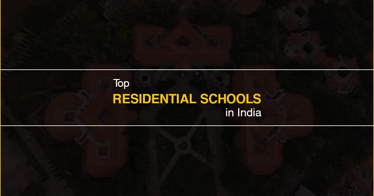 Top Residential Schools in India