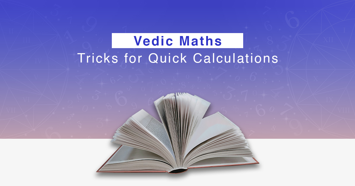 Vedic Maths Tricks for Quick Calculations