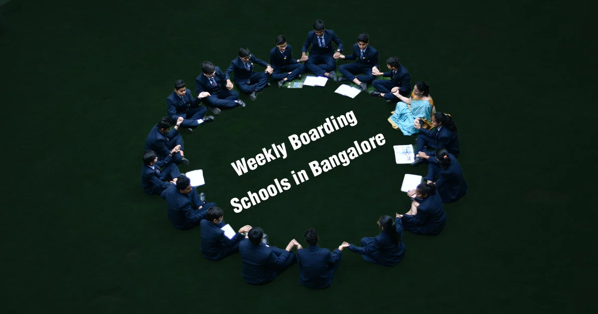 Weekly Boarding Schools in Bangalore